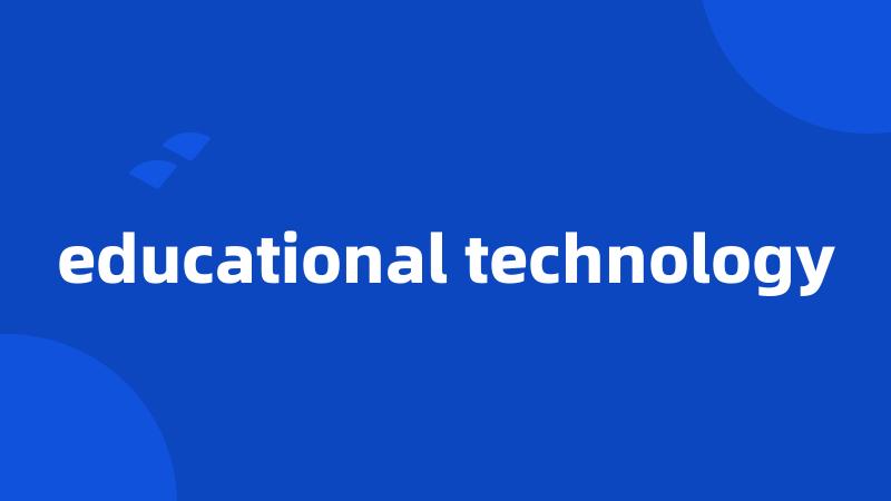 educational technology