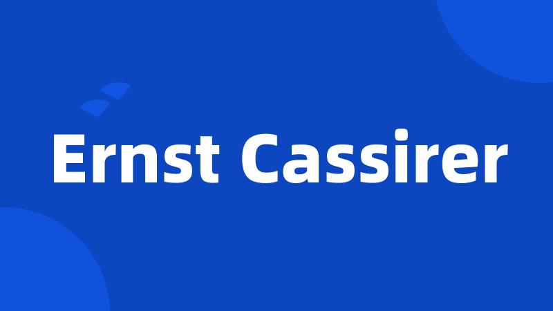 Ernst Cassirer