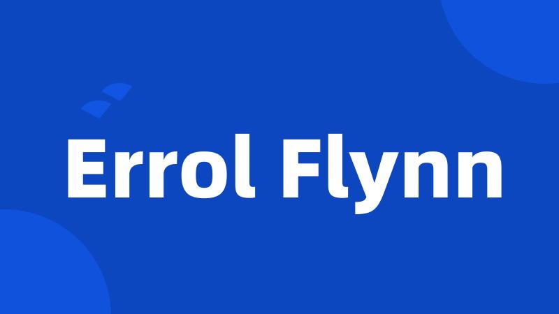 Errol Flynn