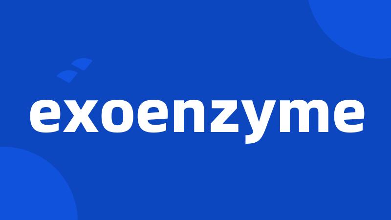exoenzyme