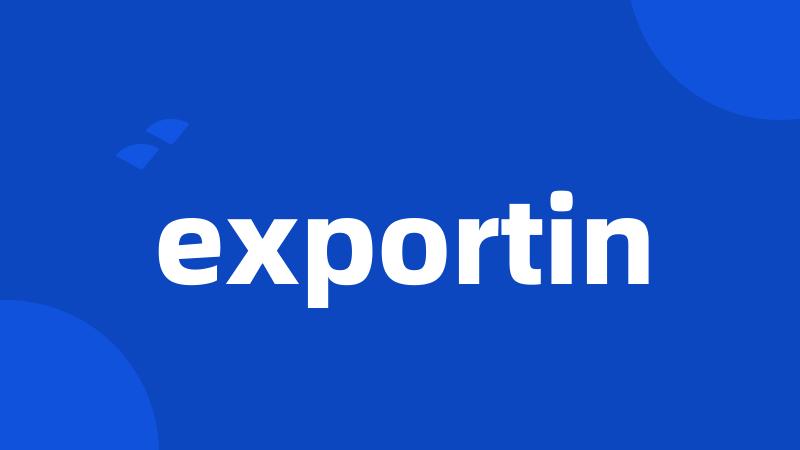 exportin