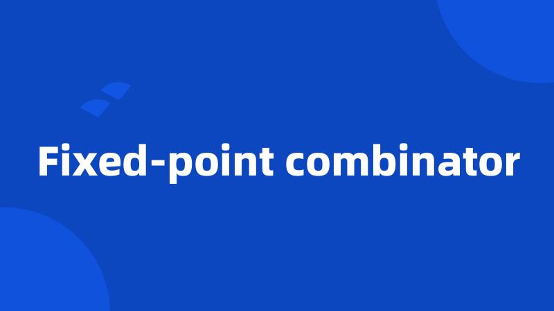 Fixed-point combinator