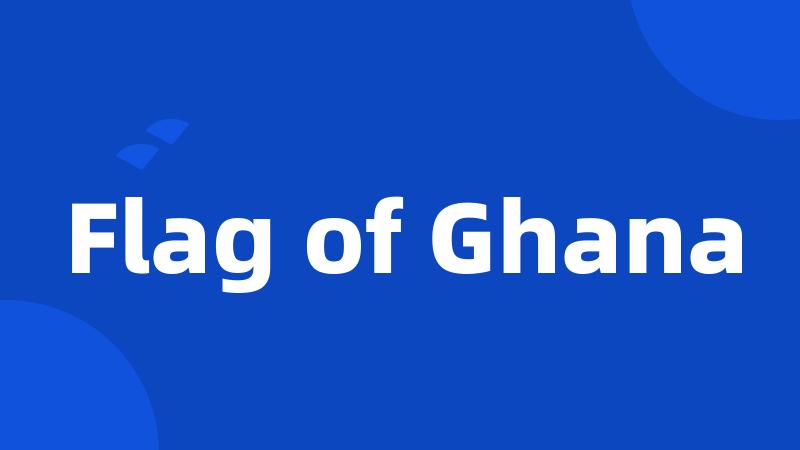 Flag of Ghana