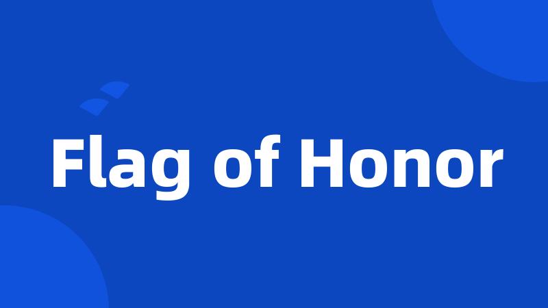Flag of Honor