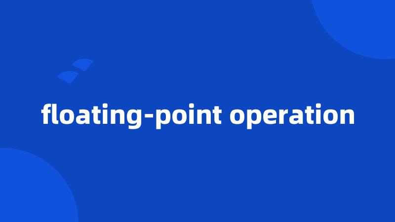 floating-point operation