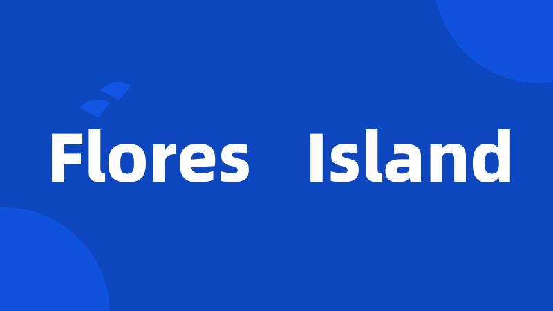 Flores Island