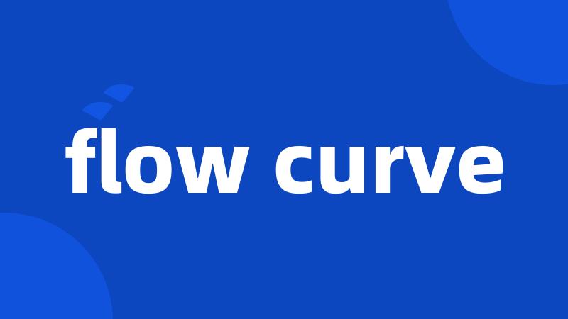 flow curve
