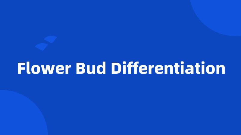 Flower Bud Differentiation