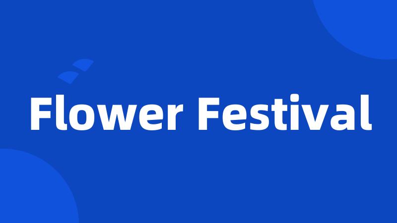 Flower Festival