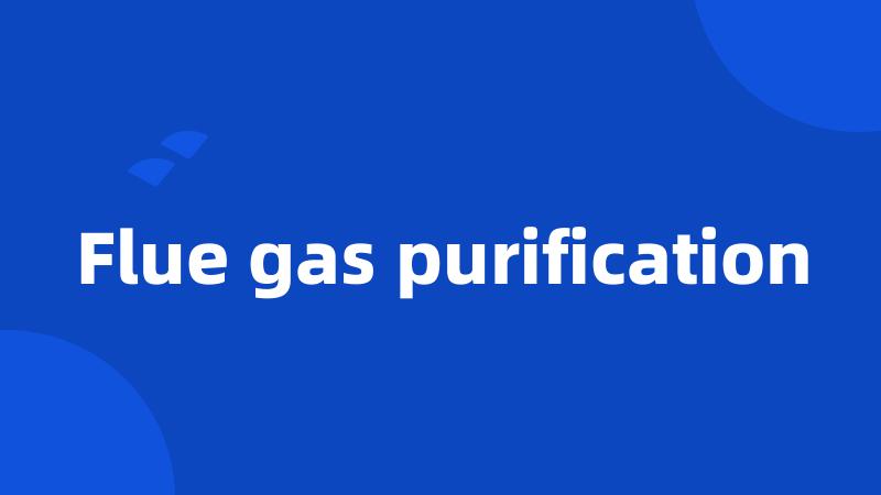 Flue gas purification