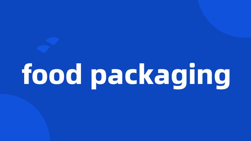 food packaging