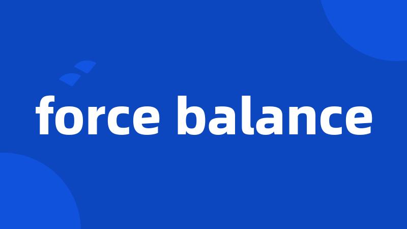 force balance