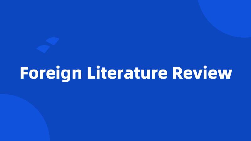 Foreign Literature Review