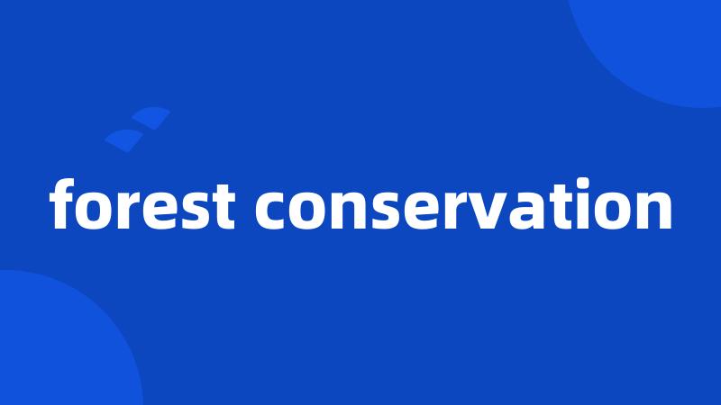 forest conservation