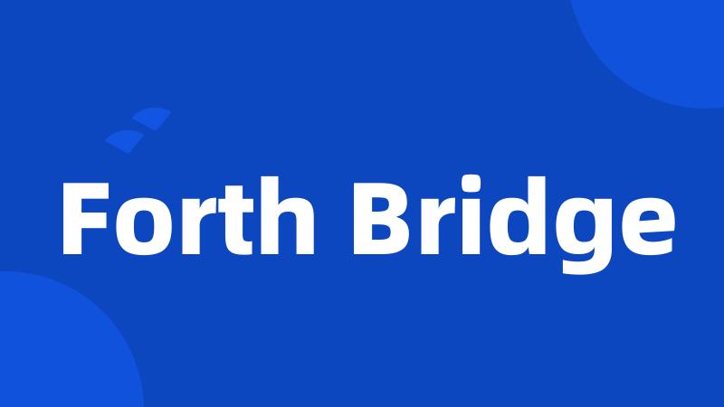 Forth Bridge