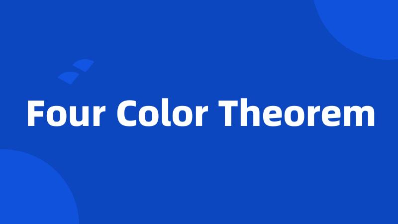 Four Color Theorem