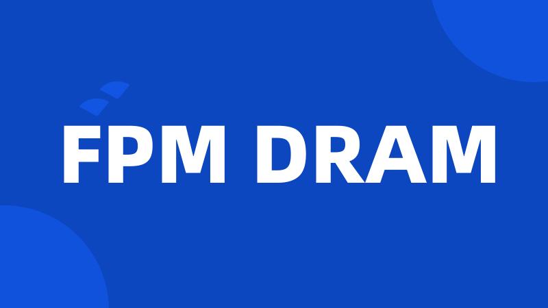 FPM DRAM