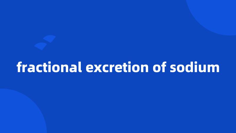 fractional excretion of sodium