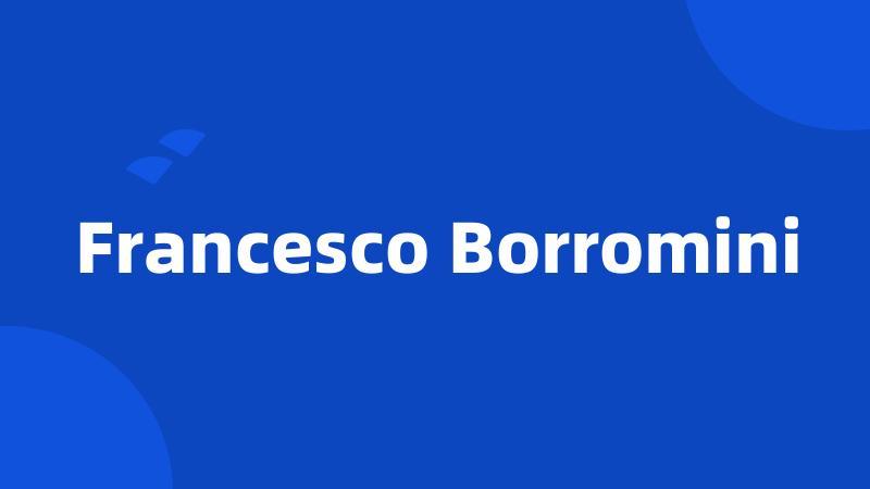 Francesco Borromini