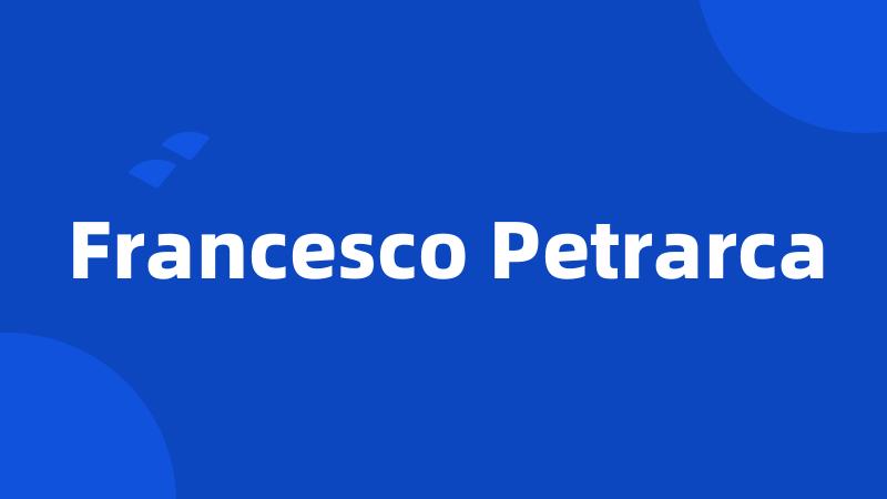 Francesco Petrarca