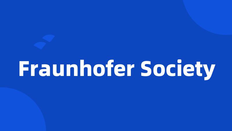 Fraunhofer Society