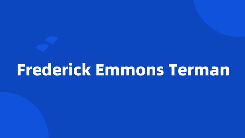 Frederick Emmons Terman
