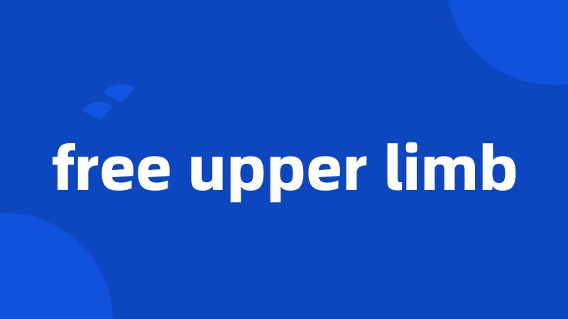 free upper limb