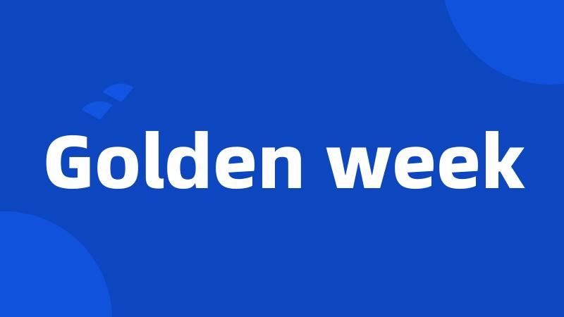Golden week