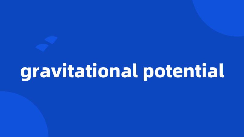 gravitational potential
