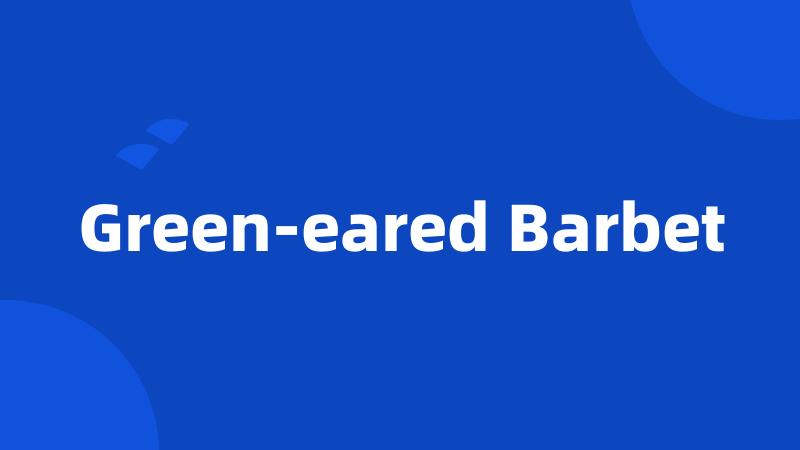Green-eared Barbet