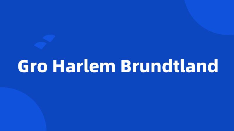 Gro Harlem Brundtland