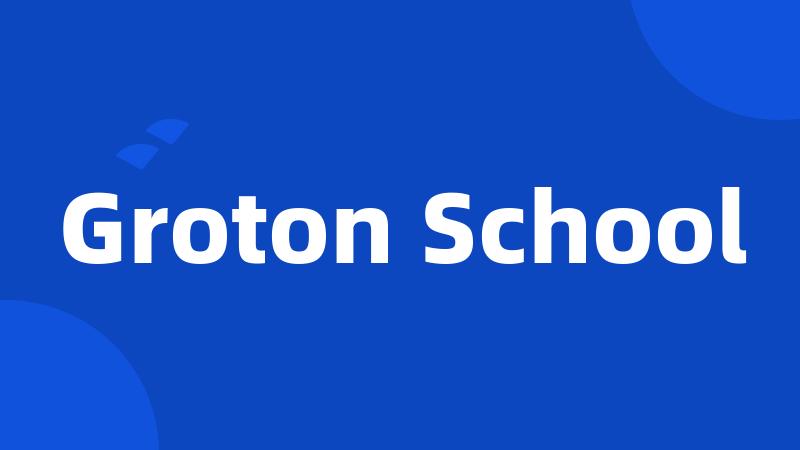 Groton School