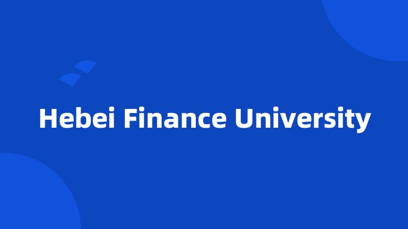 Hebei Finance University