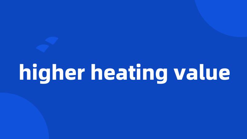 higher heating value