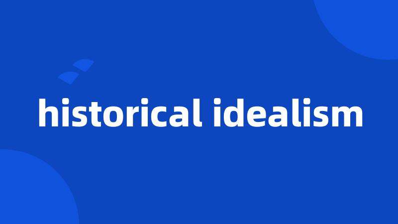 historical idealism