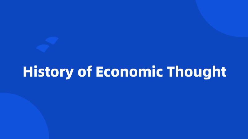 History of Economic Thought