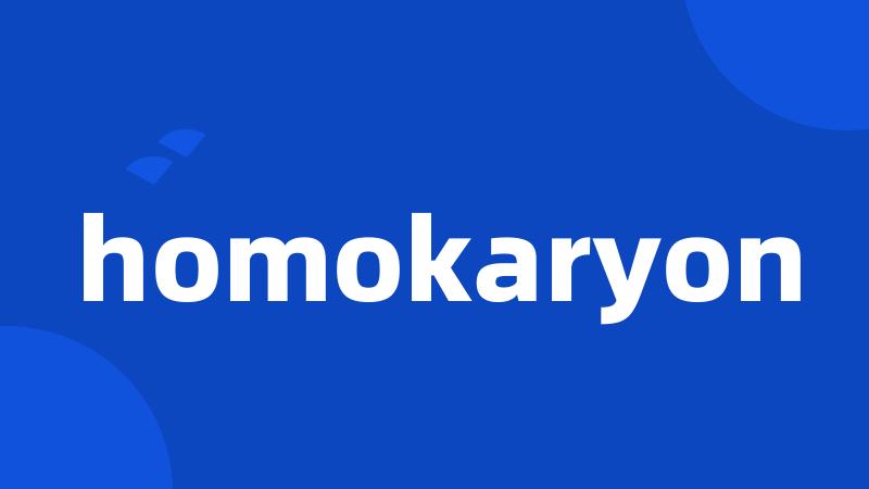 homokaryon
