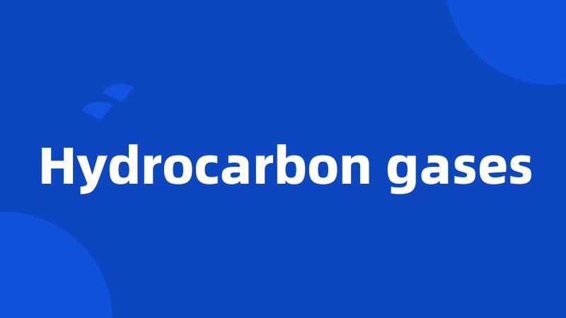 Hydrocarbon gases