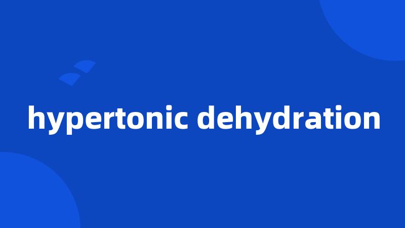 hypertonic dehydration