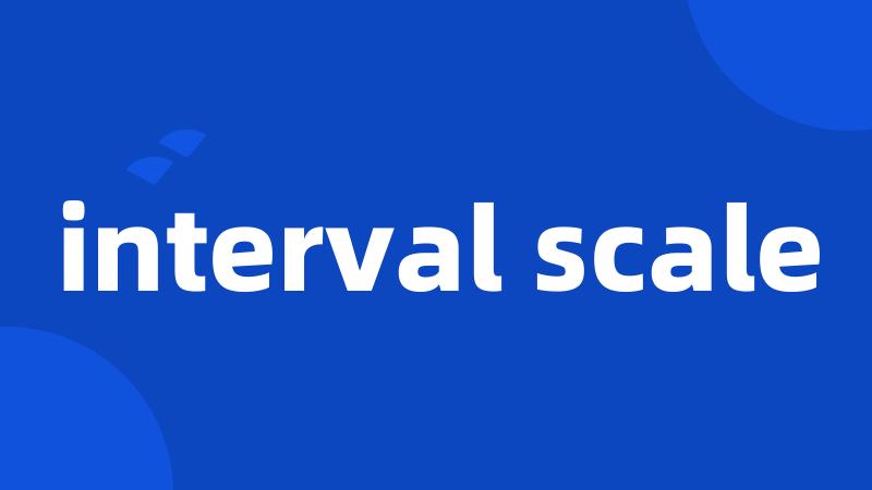 interval scale