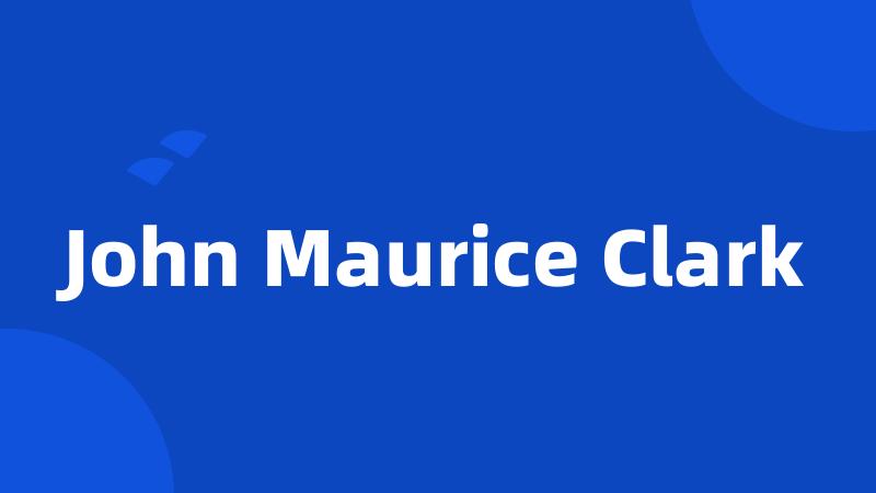 John Maurice Clark