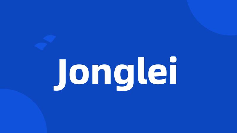 Jonglei
