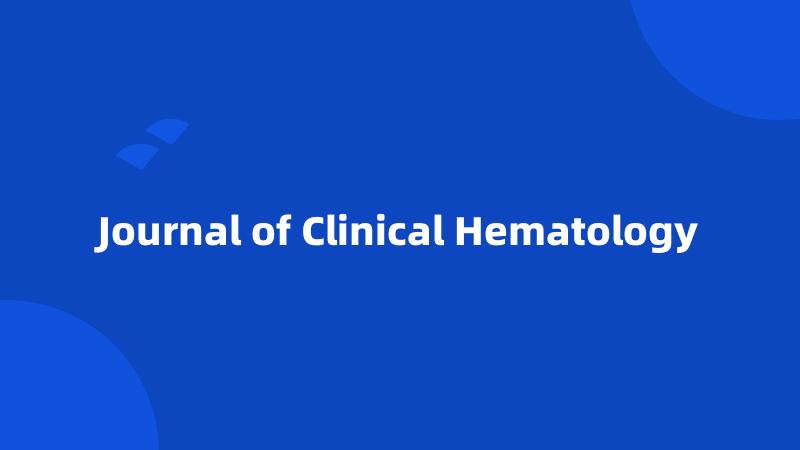 Journal of Clinical Hematology