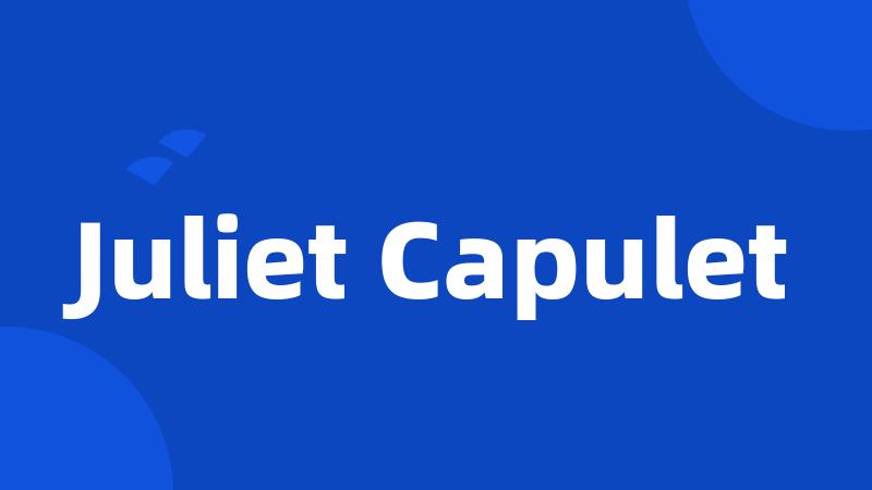 Juliet Capulet