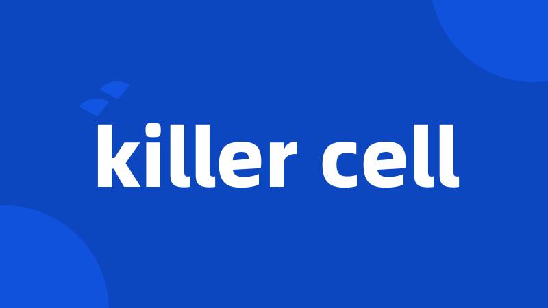 killer cell