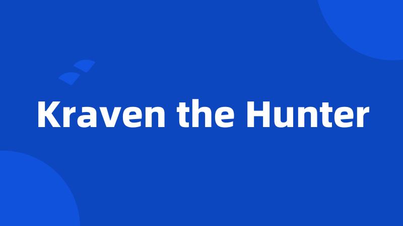 Kraven the Hunter