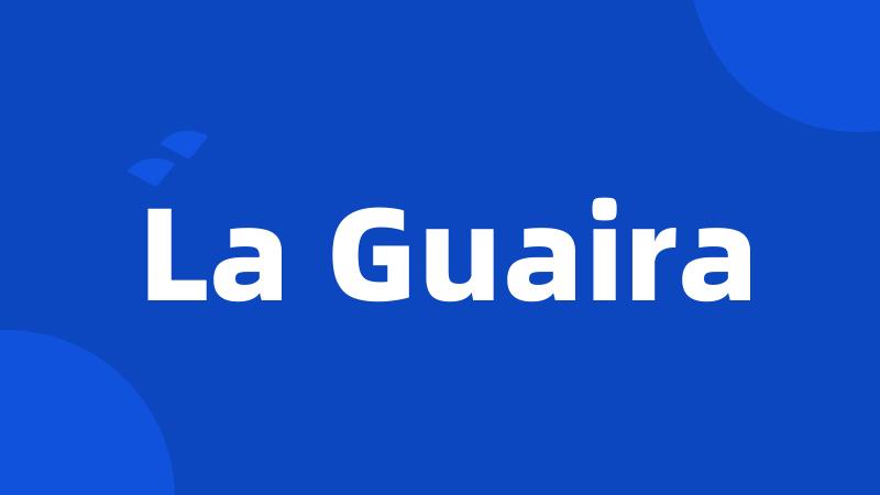 La Guaira