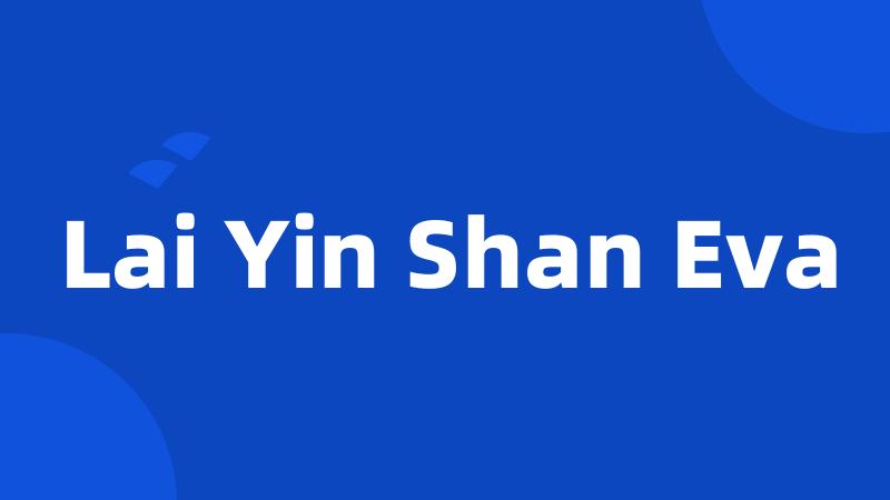 Lai Yin Shan Eva