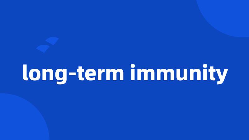 long-term immunity