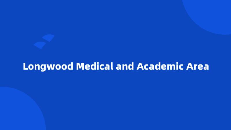 Longwood Medical and Academic Area